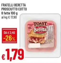 Galassia Fratelli beretta prosciutto cotto 8 fette offerta