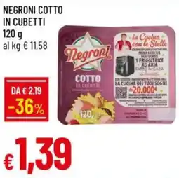 Galassia Negroni cotto in cubetti offerta