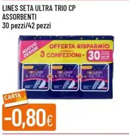 Galassia Lines seta ultra trio cp assorbenti offerta