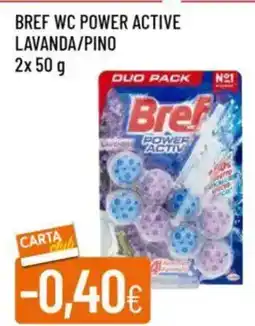 Galassia Bref wc power active lavanda/pino offerta