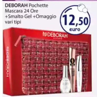 Acqua & Sapone DEBORAH Pochette Mascara 24 Ore +Smalto Gel +Omaggio vari tipi offerta