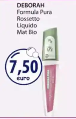 Acqua & Sapone DEBORAH Formula Pura Rossetto Liquido Mat Bio offerta