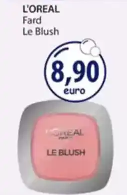 Acqua & Sapone L'OREAL Fard Le Blush offerta