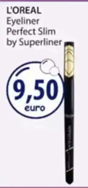 Acqua & Sapone L'OREAL Eyeliner Perfect Slim by Superliner offerta