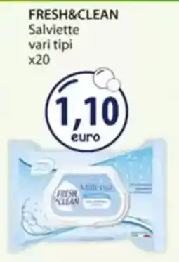 Acqua & Sapone FRESH&CLEAN Salviette vari tipi x20 offerta