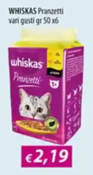 Acqua & Sapone WHISKAS Pranzetti vari gusti offerta