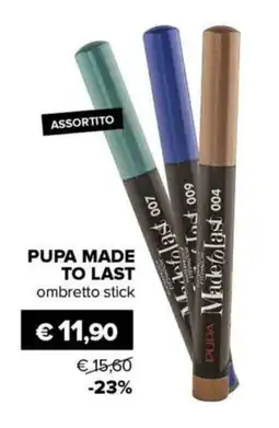 Il Tulipano PUPA MADE TO LAST ombretto stick offerta