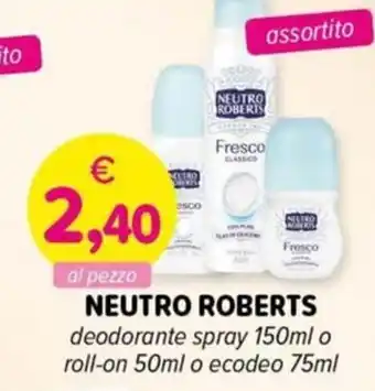 Il Tulipano NEUTRO ROBERTS deodorante spray o roll-on o ecodeo offerta