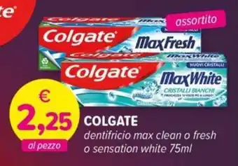 Il Tulipano COLGATE dentifricio max clean o fresh o sensation white offerta