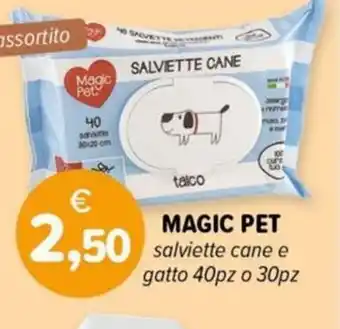 Il Tulipano MAGIC PET salviette cane e gatto 40pz o 30pz offerta