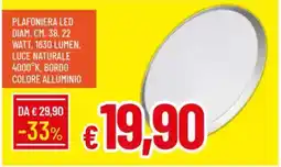 Galassia Plafoniera led diam. cm. 38, 22 watt, 1630 lumen, luce naturale 4000°k, bordo colore alluminio offerta