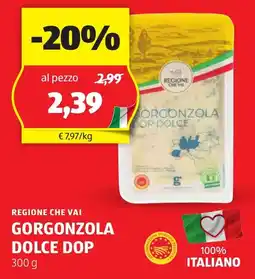 ALDI Gorgonzola dolce dop REGIONE CHE VAI offerta