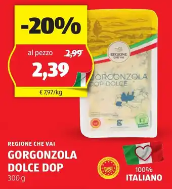 ALDI Gorgonzola dolce dop REGIONE CHE VAI offerta