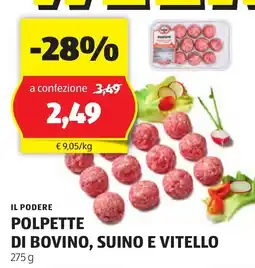 ALDI IL PODERE Polpette di bovino, suino e vitello offerta