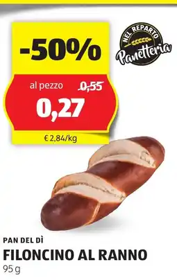 ALDI PAN DEL DÌ Filoncino al ranno offerta