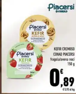 Spazio Conad Kefir cremoso conad piacersi fragola/avena noci offerta