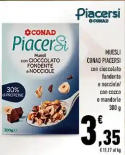 Spazio Conad Muesli conad piacersi con cioccolato fondente e nocciole! com cocco e mandorle offerta