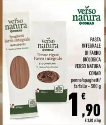 Spazio Conad Pasta integrale di farro biologica verso natura  conad penne/spaghetti/ farfalle - offerta