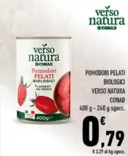 Spazio Conad Pomodori pelati biologici verso natura conad offerta