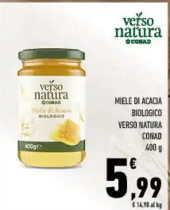 Spazio Conad Miele di acacia biologico verso natura conad offerta