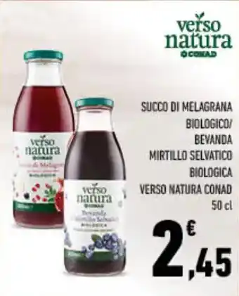 Spazio Conad Succo di melagrana biologico/ bevanda mirtillo selvatico biologica verso natura conad offerta