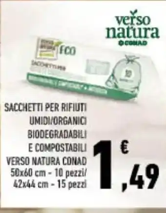 Spazio Conad Sacchetti per rifiuti umidi/organici biodegradabili e compostabili verso natura conad -10 pezzi/ - 15 pezzi offerta