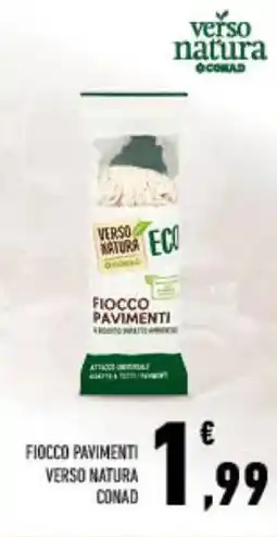 Spazio Conad Fiocco pavimenti verso natura conad offerta