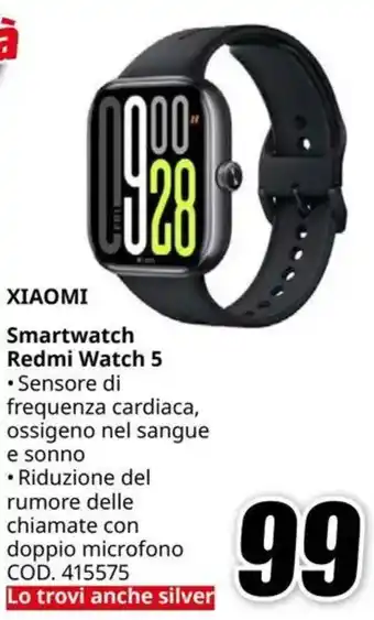 MediaWorld XIAOMI Smartwatch Redmi Watch 5 offerta