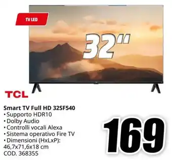 MediaWorld TCL Smart TV Full HD 32SF540 offerta