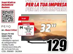 MediaWorld ΡΕΛΟ BY Media World Smart TV HD 32GH-7024 offerta