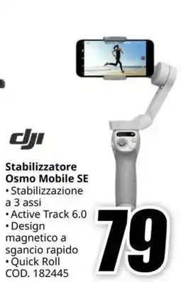 MediaWorld dji Stabilizzatore Osmo Mobile SE offerta