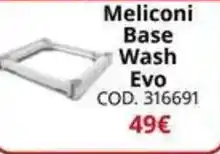 MediaWorld Meliconi Base Wash Evo offerta