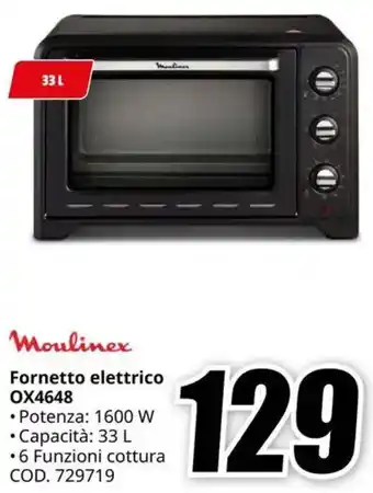 MediaWorld Moulinex Fornetto elettrico OX4648 offerta