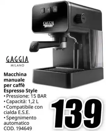 MediaWorld GAGGIA MILANO Macchina manuale per caffè Espresso Style offerta