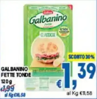 DEM Galbanino fette tonde offerta