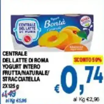 DEM Centrale del latte di roma yogurt intero frutta/naturale/ stracciatella offerta