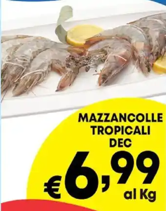 DEM Mazzancolle tropicali dec offerta