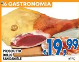 DEM Prosciutto dolce san daniele offerta