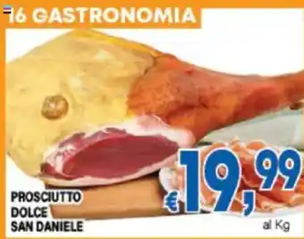 DEM Prosciutto dolce san daniele offerta