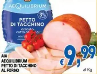 DEM Aia aequilibrium petto di tacchino al forno offerta