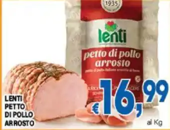 DEM Lenti petto di pollo arrosto offerta