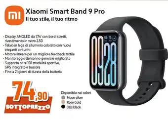 Ipercoop Xiaomi Smart Band 9 Pro Il tuo stile, il tuo ritmo offerta