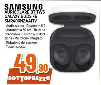 Ipercoop Samsung auricolare bt tws galaxy buds fe smr400nzaaitv offerta