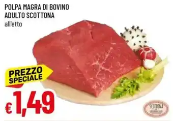 IperFamila Polpa magra di bovino adulto scottona offerta