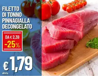 IperFamila Filetto di tonno pinnagialla decongelato offerta