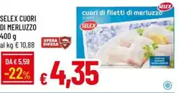 IperFamila Selex cuori di merluzzo offerta