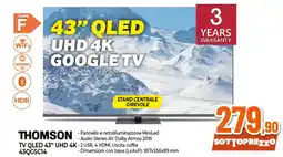 Ipercoop THOMSON TV QLED 43" UHD 4K 2 USB, 4 HDMI, Uscita cuffie 43QG5C14 offerta