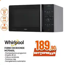 Ipercoop Whirlpool forno microonde mcp346sl offerta