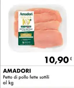 Iper Tosano AMADORI Petto di pollo fette sottili offerta