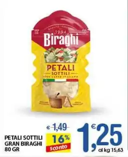 Qui Discount Petali sottili gran biraghi offerta